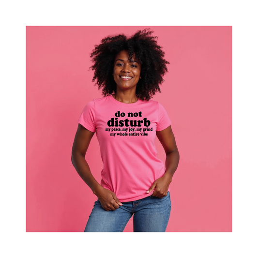 Do Not Disturb T-Shirt